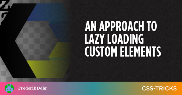 An Strategy to Lazy Loading Customized Components | CSS-Methods