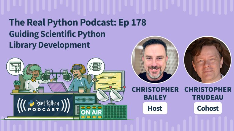 Guiding Scientific Python Library Growth – The Actual Python Podcast