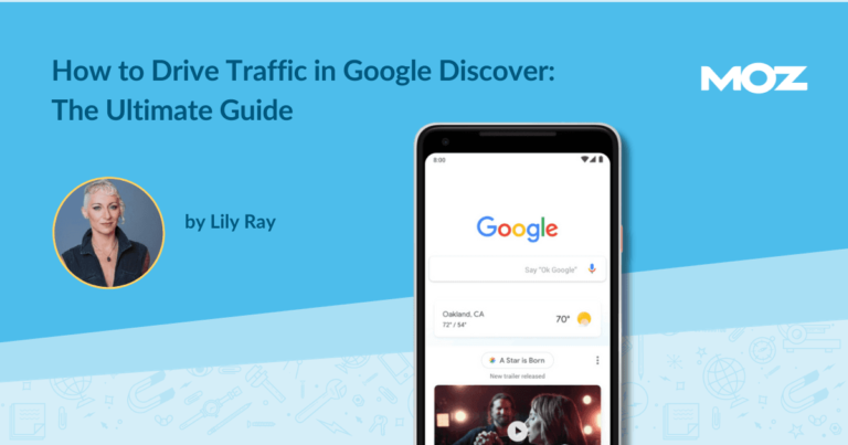 Learn how to Drive Visitors in Google Uncover: The Final Information