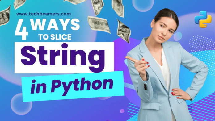 Slice a Python String with Examples