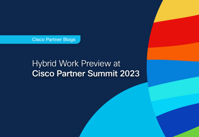 Hybrid Work Preview at Cisco Companion Summit 2023