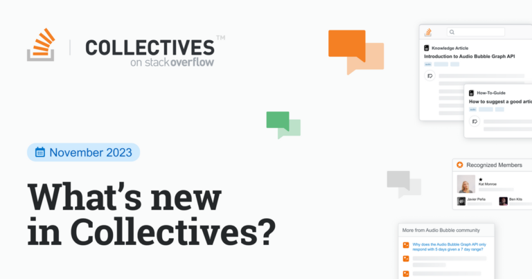 November 2023 Replace: What’s new in Collectives™ on Stack Overflow?