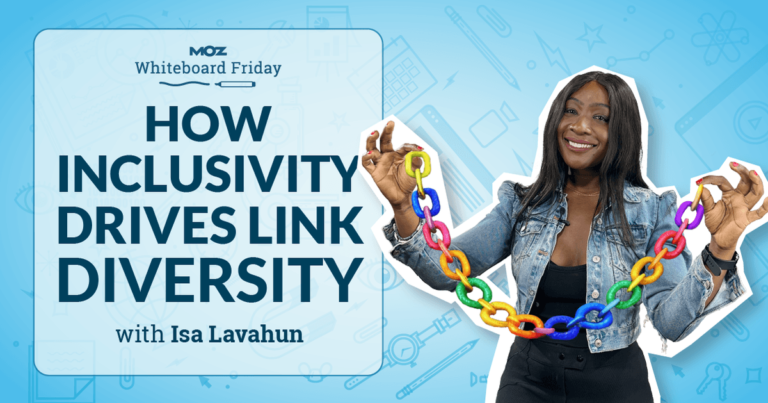 How Inclusivity Drives Hyperlink Variety — Whiteboard Friday