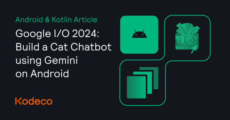 Google I/O 2024: Build a Cat Chatbot using Gemini on Android